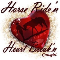 6144L HORSE RIDE'N, HEART BREAKIN'